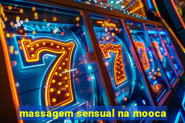 massagem sensual na mooca